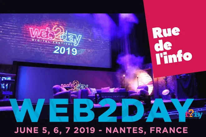 Web2day 2019 : date de l événement web à ne pas manquer !