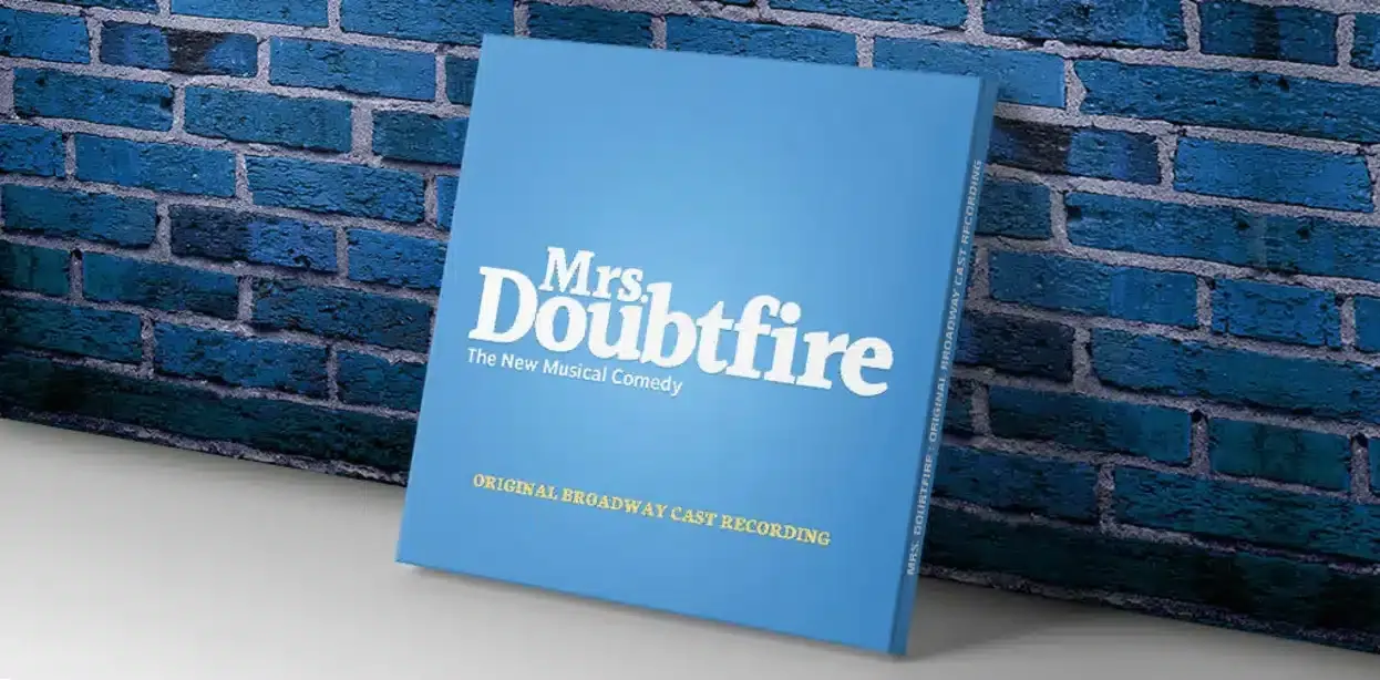 Mrs. Doubtfire : La comédie musicale débarque à Broadway – Critique de l album !