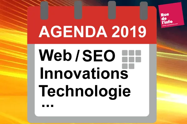 Agenda 2019 : Informatique, web, SEO, Digital, Robotique, Tech