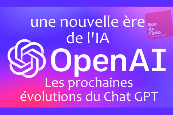 Les prochaines évolutions de GPT: une nouvelle ère de l IA