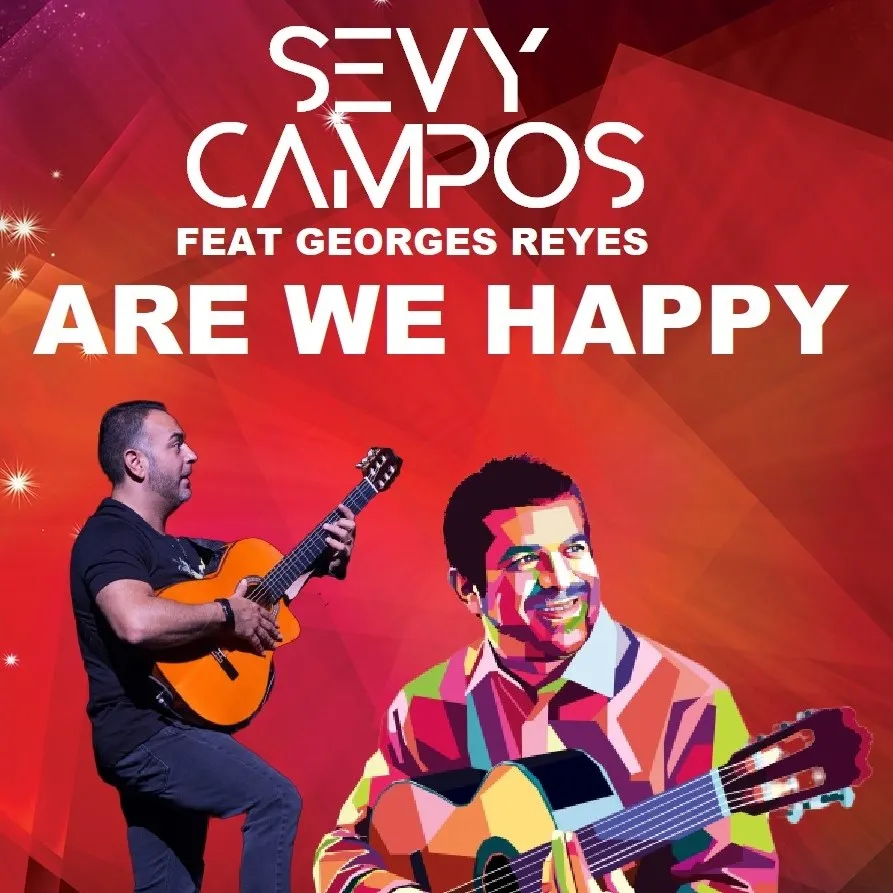 Sevy Campos feat. Georges Reyes (Gipsy King) – are we happy