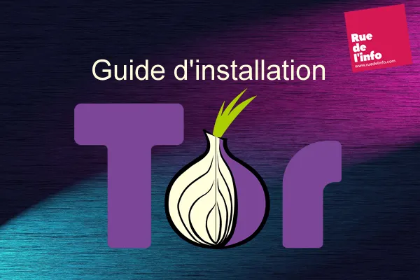 Tor : Guide d installation